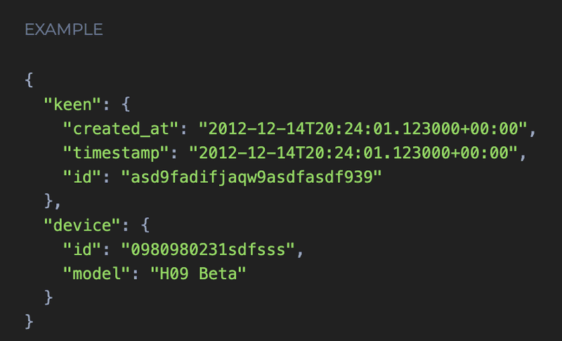 Keen object three standard properties: created at, timestamp, and id